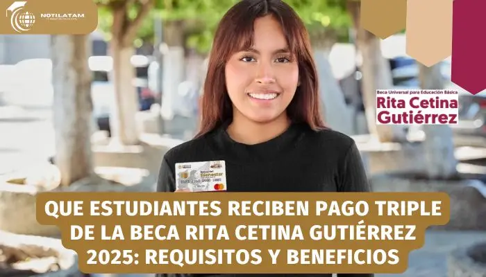 Pago triple de la Beca Rita Cetina Gutiérrez 2025