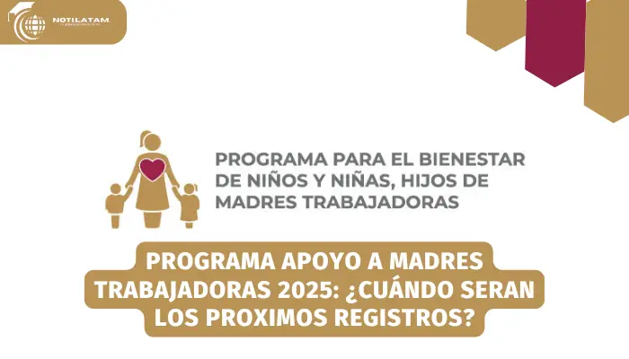 Programa Apoyo a Madres Trabajadoras 2025