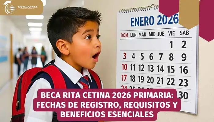 Beca Rita Cetina 2026 primaria: fechas de registro, requisitos y beneficios esenciales